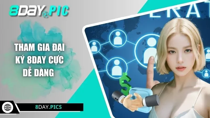 Tham gia đại ký 8DAY cực dễ dàng 